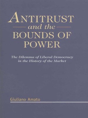 cover image of Antitrust and the Bounds of Power